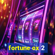 fortune ox 2